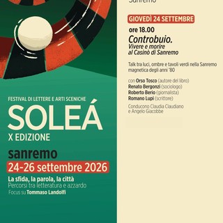 Sanremo, percorsi tra letteratura e azzardo per la decima edizione del Festival Soleá Sanremo, percorsi tra letteratura e azzardo per la decima edizione del Festival Soleá