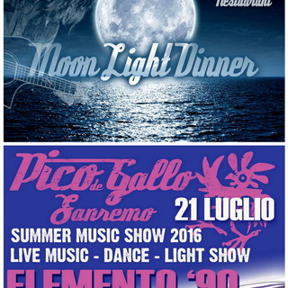 Sanremo: doppio appuntamento nel weekend al Pico de Gallo, musica anni '90 e ‘Moonlight Dinner’