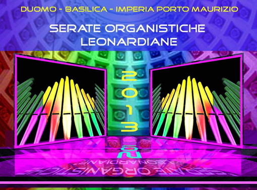 Musiche ed improvvisazioni all'organo: al via la prossima settimana le 'Serate organistiche Leonardiane' al Duomo di Imepria Porto Maurizio Musiche ed improvvisazioni all'organo: al via la prossima settimana le 'Serate organistiche Leonardiane' al Duomo di Imepria Porto Maurizio