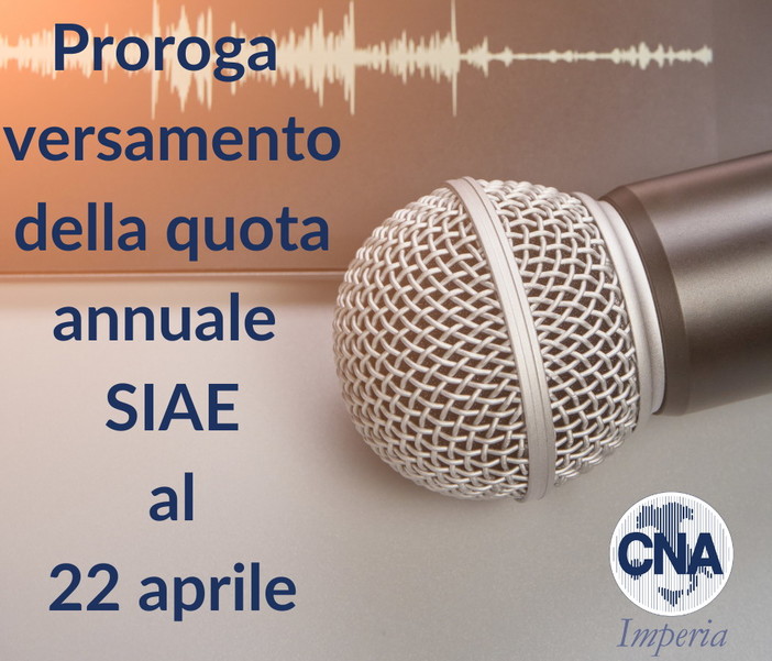 Siae e Scf: tariffe e diritti agevolati per gli associati Cna, proroga di versamento al 22 aprile Siae e Scf: tariffe e diritti agevolati per gli associati Cna, proroga di versamento al 22 aprile
