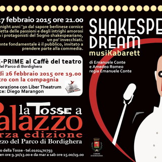 Bordighera: questa sera e domani alle 21 al Palazzo del Parco 'Shakespeare dream - MusiKabarett'