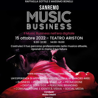 'Sanremo Music Business': ad ottobre la prima Masterclass che insegna mentalità, strumenti e strategie per un nuovo percorso professionale nella musica 'Sanremo Music Business': ad ottobre la prima Masterclass che insegna mentalità, strumenti e strategie per un nuovo percorso professionale nella musica