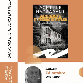 Sanremo: sabato la presentazione del nuovo libro di Achille Maccapani “Sanremo e il tesoro di Hitler”