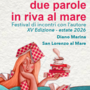 Torna “Due parole in riva al mare”: quindici appuntamenti tra Diano Marina e San Lorenzo con grandi autori Torna “Due parole in riva al mare”: quindici appuntamenti tra Diano Marina e San Lorenzo con grandi autori