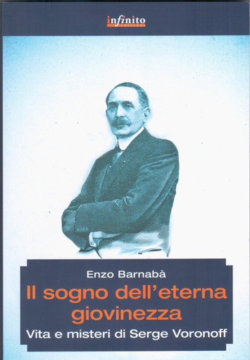 Monaco: martedì 2 giugno la presentazione del libro di Enzo Barnabà “Il Sogno dell’Eterna Giovinezza. Vita e Misteri di Serge Voronoff”