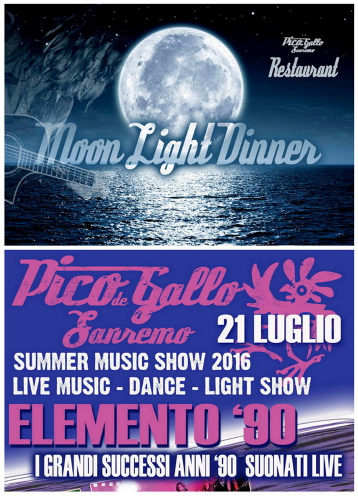Sanremo: doppio appuntamento nel weekend al Pico de Gallo, musica anni '90 e ‘Moonlight Dinner’ Sanremo: doppio appuntamento nel weekend al Pico de Gallo, musica anni '90 e ‘Moonlight Dinner’