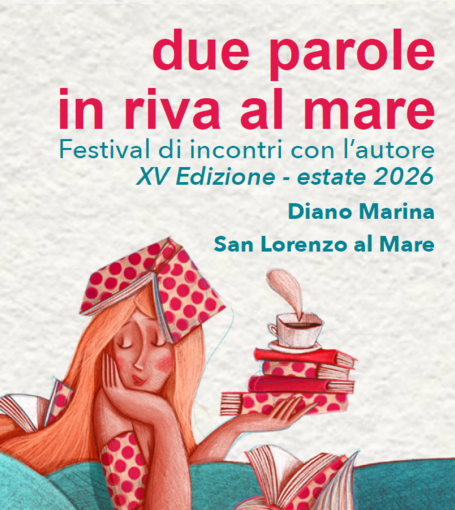 Torna “Due parole in riva al mare”: quindici appuntamenti tra Diano Marina e San Lorenzo con grandi autori