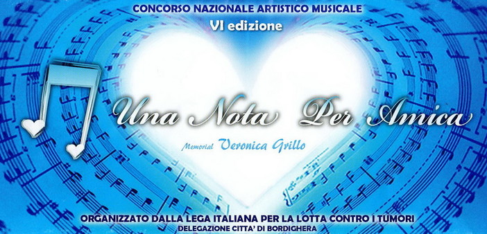Venerdì e sabato prossimi la 6a edizione del concorso 'Una nota per amica'