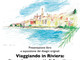Ventimiglia: sabato 21 alla Biblioteca Civica Aprosiana “Viaggiando in Riviera: disegni e racconti di frontiera”