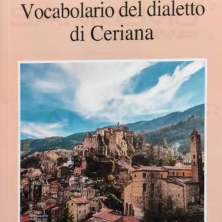 Sarà presentato il 22 ottobre il nuovissimo 'Vocabolario cerianasco': lo ha scritto Loredana Veneziano