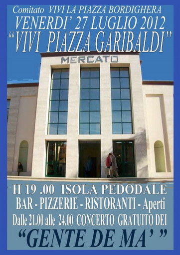 Bordighera: al via questa sera la prima serata della rassegna musicale 'Vivi piazza Garibaldi'