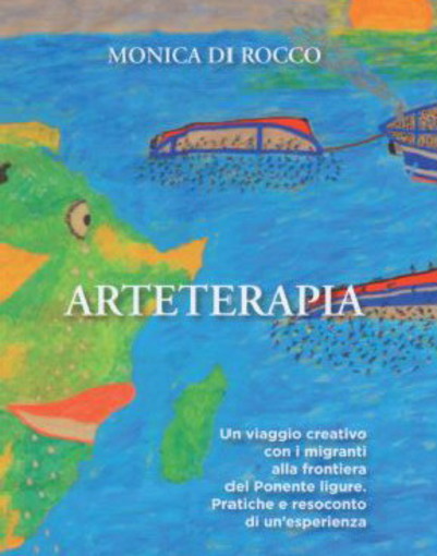 Bordighera: il 14 giugno, presentazione del libro di Monica Di Rocco 'ArteTerapia'