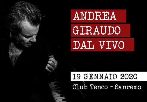 Sanremo: al Club Tenco la musica live del cantautore piemontese Andrea Giraudo Sanremo: al Club Tenco la musica live del cantautore piemontese Andrea Giraudo