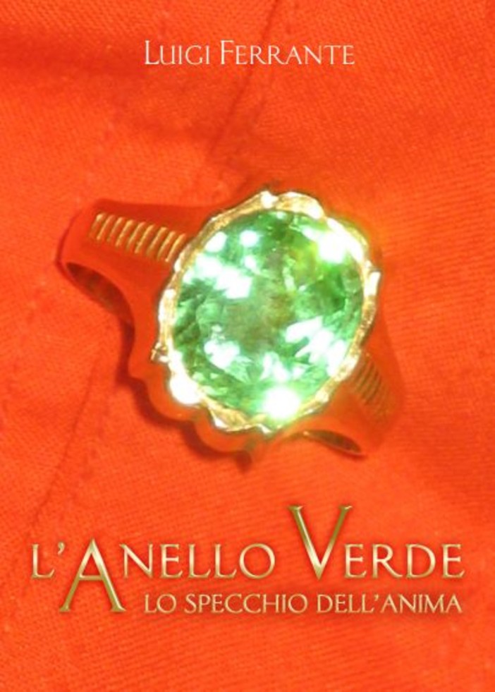 Imperia: giovedì 30, presentazione del libro 'L’anello verde' di Luigi Ferrante Imperia: giovedì 30, presentazione del libro 'L’anello verde' di Luigi Ferrante