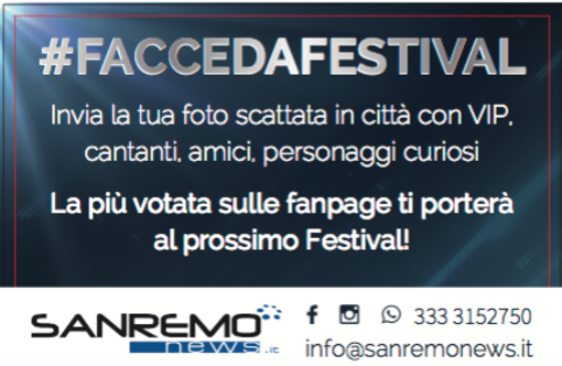 #faccedafestival oltre al biglietto per il Festival di Sanremo in palio anche due pass per Casa Sanremo