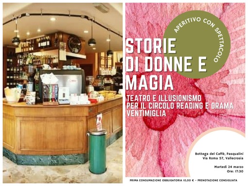 Aperitivo con spettacolo, a Vallecrosia va in scena "Storie di donne e magia" (Foto)