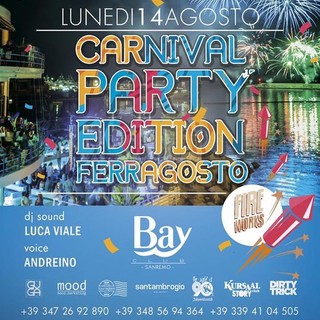 Al BAY CLUB i fuochi d'artificio si guardano in prima fila: questa sera a Sanremo speciale "AperiBoom Carnival Party Edition Ferragosto" Al BAY CLUB i fuochi d'artificio si guardano in prima fila: questa sera a Sanremo speciale "AperiBoom Carnival Party Edition Ferragosto"