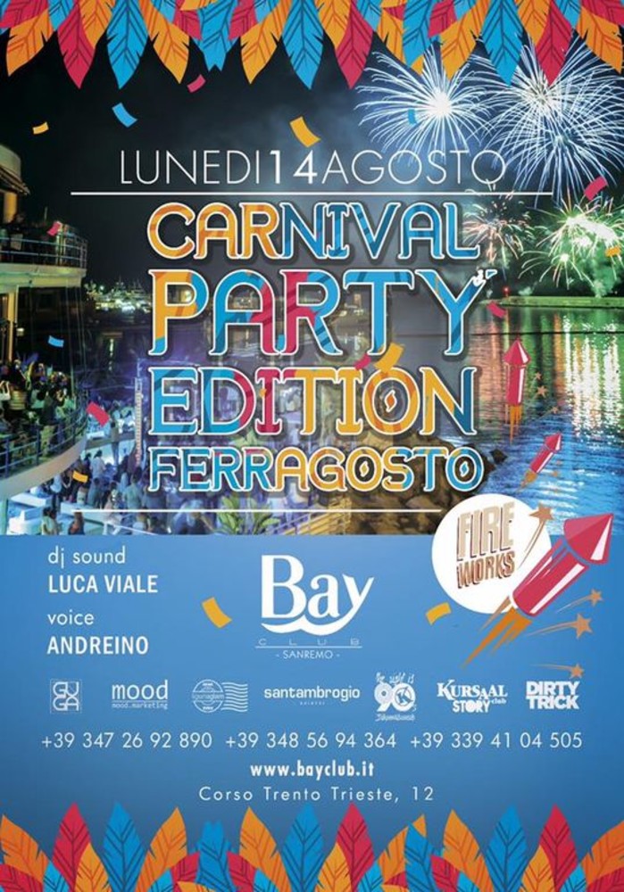 Al BAY CLUB i fuochi d'artificio si guardano in prima fila: questa sera a Sanremo speciale "AperiBoom Carnival Party Edition Ferragosto"