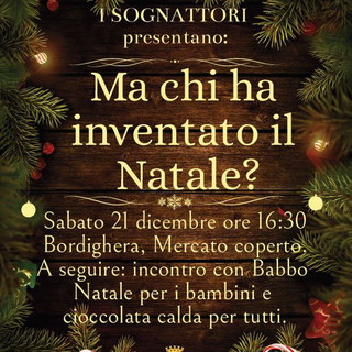 Bordighera: sabato prossimo, appuntamento con la rappresentazione teatrale ‘Chi ha inventato il Natale? Bordighera: sabato prossimo, appuntamento con la rappresentazione teatrale ‘Chi ha inventato il Natale?