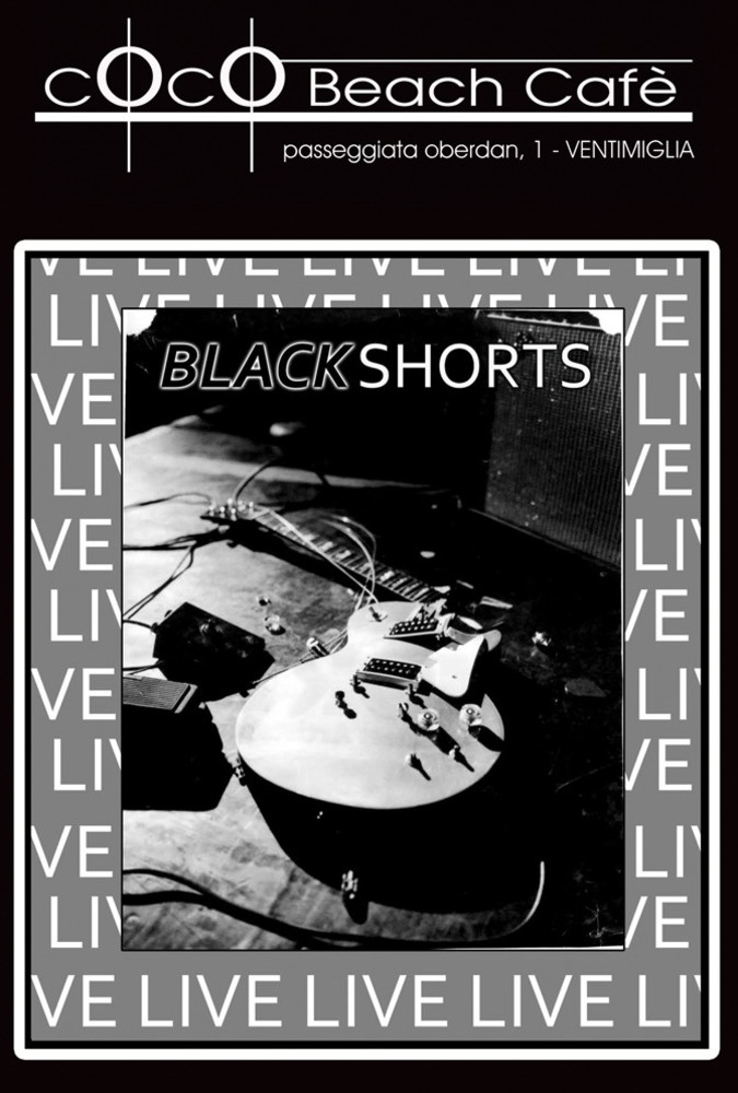 Ventimiglia: domani sera al Coco Beach musica live con i Blackshorts Ventimiglia: domani sera al Coco Beach musica live con i Blackshorts