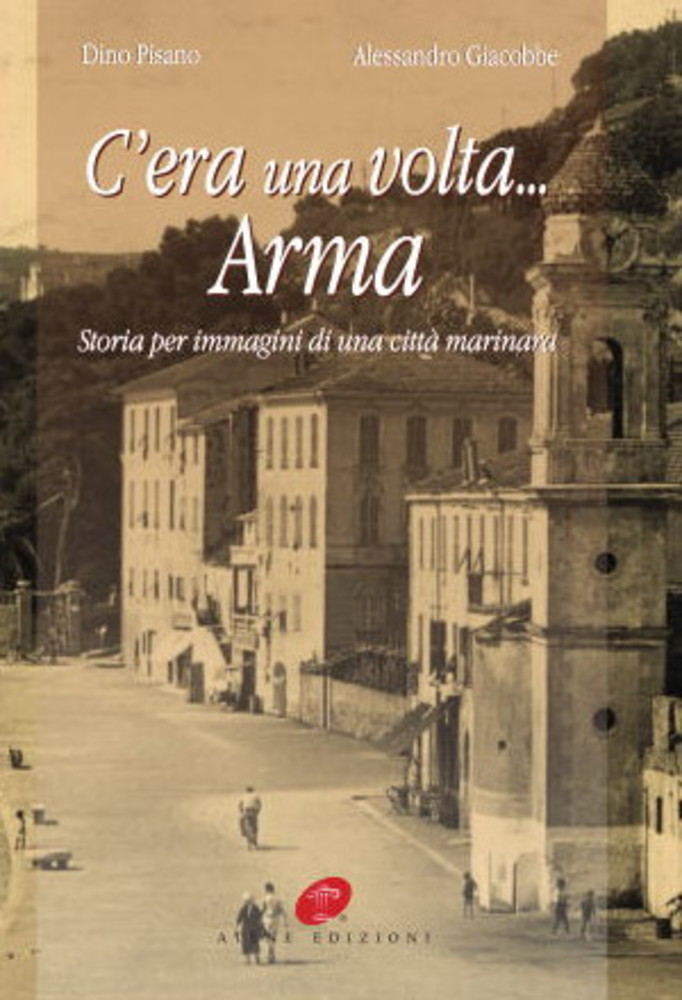'C'era una volta Arma', in libreria il volume fotografico di Dino Fortunato Pisano 'C'era una volta Arma', in libreria il volume fotografico di Dino Fortunato Pisano