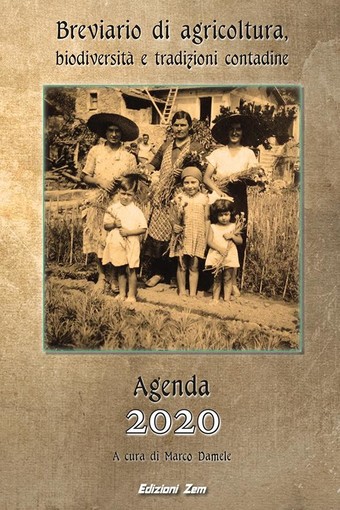 È finalmente disponibile in libreria o online il nuovissimo e atteso libro di Marco Damele "Breviario di agricoltura, biodiversità e tradizioni contadine", È finalmente disponibile in libreria o online il nuovissimo e atteso libro di Marco Damele "Breviario di agricoltura, biodiversità e tradizioni contadine",