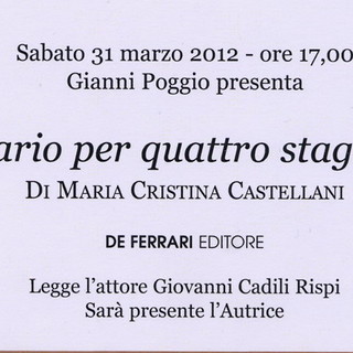 Imperia: sabato 31 marzo presentazione del 'Diario per quattro stagioni' di Maria Cristina Castellani
