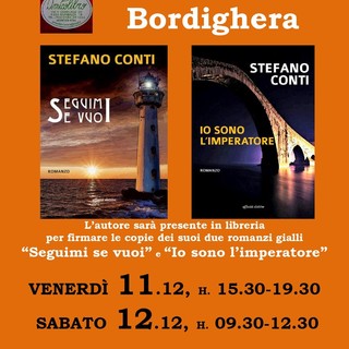 Bordighera: nel fine settimana la presentazione del romanzo 'Seguimi se vuoi' di Stefano Conti Bordighera: nel fine settimana la presentazione del romanzo 'Seguimi se vuoi' di Stefano Conti