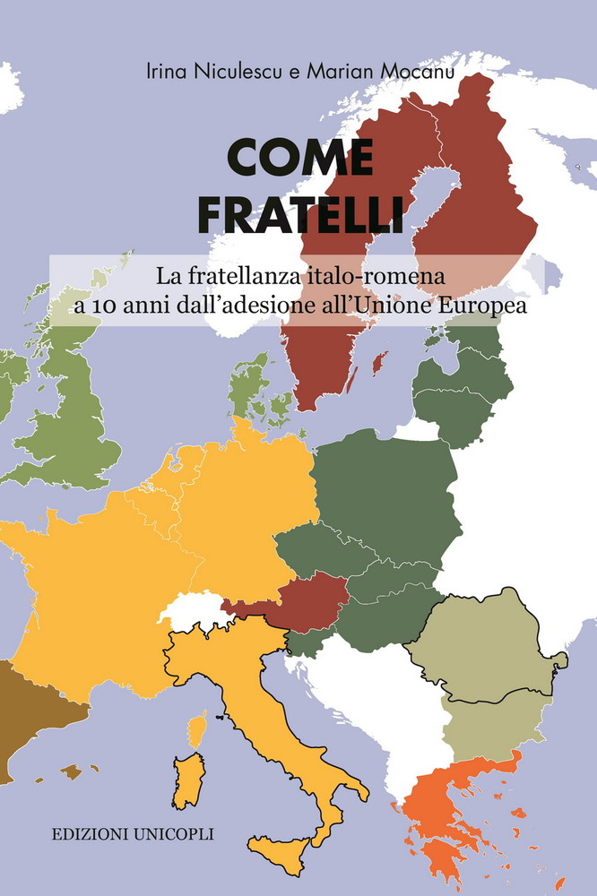 A 10 anni dall'ingresso della Romania nell'UE e a 60 anni dal trattato di Roma, ‘Come fratelli’, il primo libro che parla della comunità straniera più numerosa in Italia