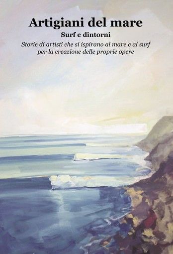 Sanremo: il Cubo presenta la seconda tappa del tour del libro "Artigiani del Mare. Surf e dintorni" Sanremo: il Cubo presenta la seconda tappa del tour del libro "Artigiani del Mare. Surf e dintorni"