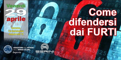 Sanremo: venerdì prossimo, importante incontro della CNA dal titolo ‘Come difendersi dai furti’
