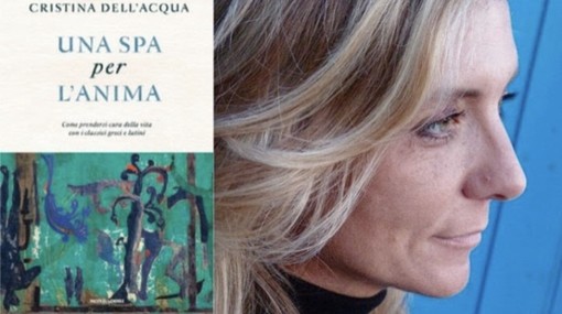 Sanremo: sabato al Palafiori la scrittrice Cristina dell'Acqua presenterà "Una spa per l'anima"