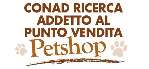 Il Conad Ipermercato di Arma di Taggia cerca un addetto al punto vendita Pet Shop: invia il tuo curriculum!