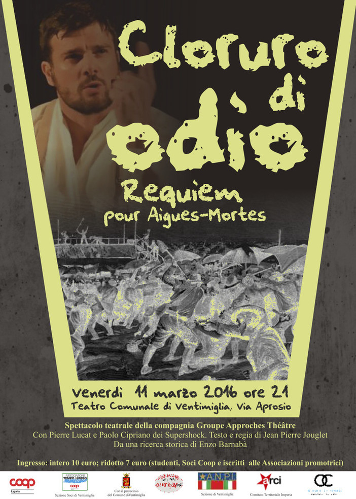 Ventimiglia: ‘Cloruro di odio: Requiem pour Aigues-Mortes’, in scena lo spettacolo dedicato ai lavoratori italiani massacrati in Provenza Ventimiglia: ‘Cloruro di odio: Requiem pour Aigues-Mortes’, in scena lo spettacolo dedicato ai lavoratori italiani massacrati in Provenza