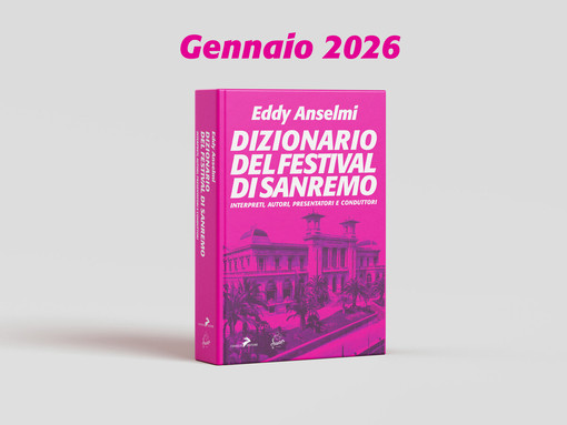 In uscita il nuovo “Dizionario del Festival di Sanremo” di Eddy Anselmi