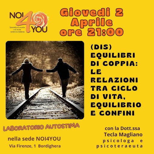 Bordighera, giovedì 2 aprile il laboratorio sull’autostima: “(Dis)Equilibri di coppia” Bordighera, giovedì 2 aprile il laboratorio sull’autostima: “(Dis)Equilibri di coppia”