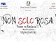 Sanremo: tra pochi giorni la terza edizione di 'Non solo rosa..Donne in Fantasia!! Artiste in Festa' Sanremo: tra pochi giorni la terza edizione di 'Non solo rosa..Donne in Fantasia!! Artiste in Festa'