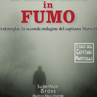 Sanremo: il 13 settembre a Santa Tecla la presentazione di 'Destini in fumo', la nuova indagine del capitano Martielli