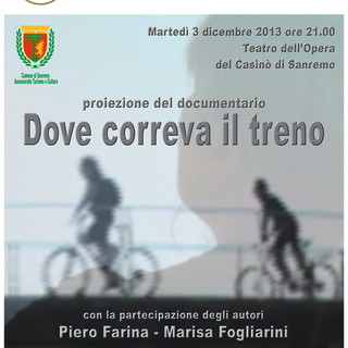 Sanremo: domani sera al Casinò la proiezione del documentario "Dove correva il treno"
