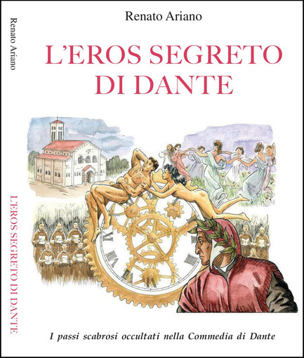 Giovedì sera su Facebook, Renato Ariano presenta il suo ultimo libro ‘L'Eros Segreto di Dante’