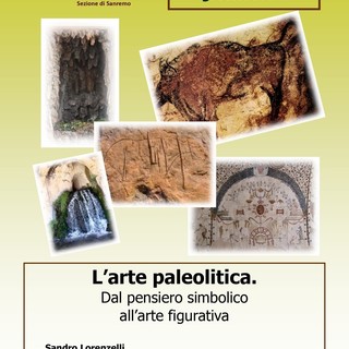 Sanremo, il museo civico di Palazzo Nota ospita l'incontro culturale “L’arte paleolitica. Dal pensiero simbolico all’arte figurativa” Sanremo, il museo civico di Palazzo Nota ospita l'incontro culturale “L’arte paleolitica. Dal pensiero simbolico all’arte figurativa”