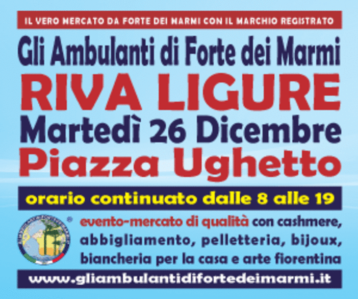 "Gli Ambulanti di Forte dei Marmi" a RIVA LIGURE martedì 26 dicembre