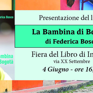 Imperia: sabato alla Fiera del Libro, la presentazione della nuova opera di Federica Bosco "La bambina di Bogotà"