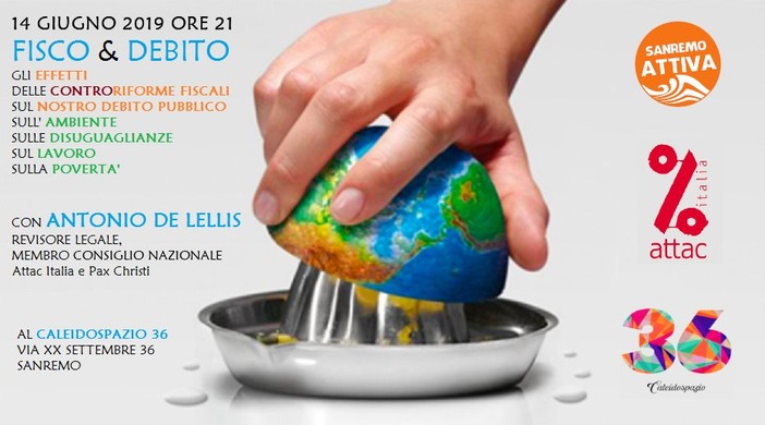 Sanremo: il 14 giugno, incontro pubblico sugli effetti delle controriforme fiscali sul debito pubblico, sull'ambiente, sulle disuguaglianze, sul lavoro, sulla povertà Sanremo: il 14 giugno, incontro pubblico sugli effetti delle controriforme fiscali sul debito pubblico, sull'ambiente, sulle disuguaglianze, sul lavoro, sulla povertà