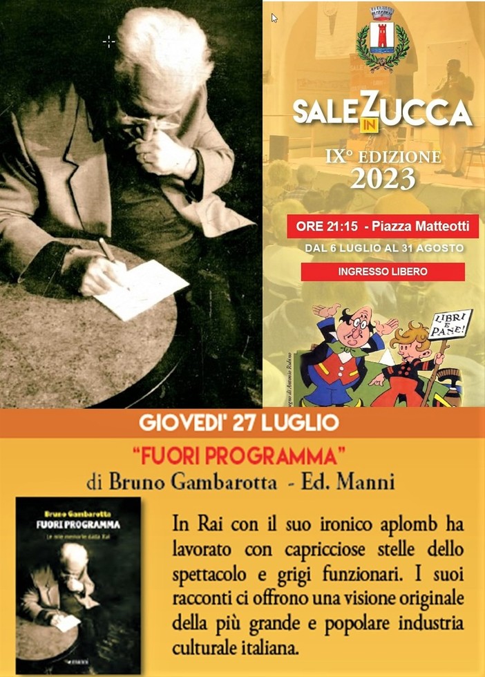 Riva Ligure -“Sale in Zucca”: giovedì 27 luglio ospite Bruno Gambarotta. Riva Ligure -“Sale in Zucca”: giovedì 27 luglio ospite Bruno Gambarotta.