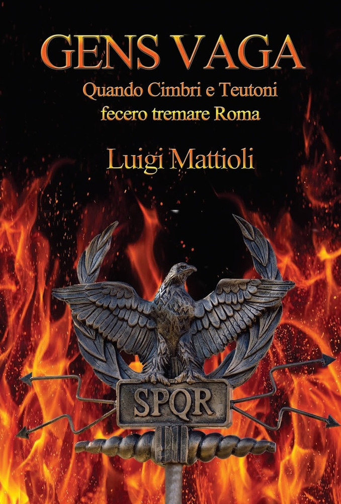 Sanremo: domani al Teatro dell'Opera del Casino Luigi Mattioli presenta il libro 'Gens Vaga. Quando Cimbri e Teutoni fecero tremare Roma'