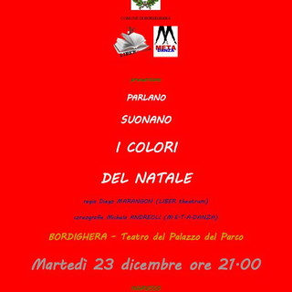 Bordighera: ‘Parlano, Ballano, Suonano i Colori del Natale’, spettacolo al Palazzo del Parco Bordighera: ‘Parlano, Ballano, Suonano i Colori del Natale’, spettacolo al Palazzo del Parco