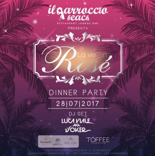 Bordighera: venerdì 28 luglio il 'Garroccio Beach' presenta 'La vie en rosè', serata evento in stile tropezienne Bordighera: venerdì 28 luglio il 'Garroccio Beach' presenta 'La vie en rosè', serata evento in stile tropezienne
