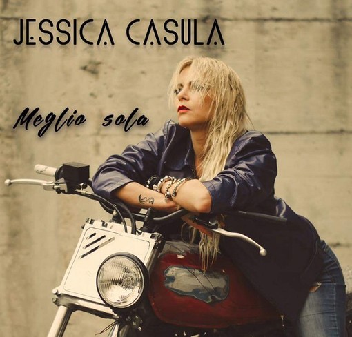 Jessica Casula, dal podio di ‘Sanremo New Talent 2017’ al nuovo cd ‘Meglio sola’