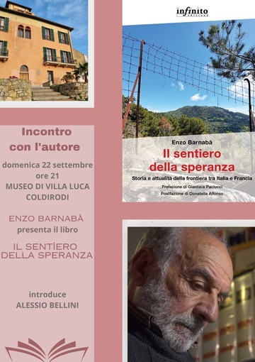 Sanremo, domenica a Coldirodi la presentazione de "Il sentiero della speranza. Storia e attualità della frontiera tra Italia e Francia", Sanremo, domenica a Coldirodi la presentazione de "Il sentiero della speranza. Storia e attualità della frontiera tra Italia e Francia",